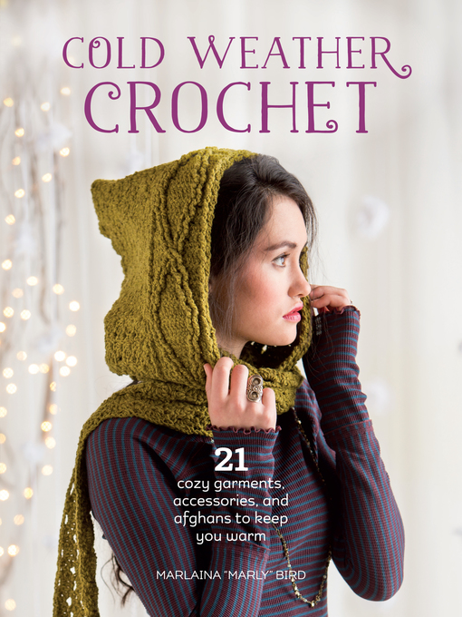Title details for Cold Weather Crochet by Marlaina Marly Bird - Available